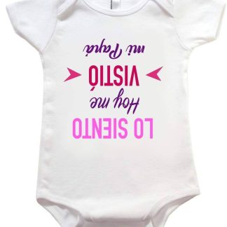 Lo siento hoy me vistió mi papá