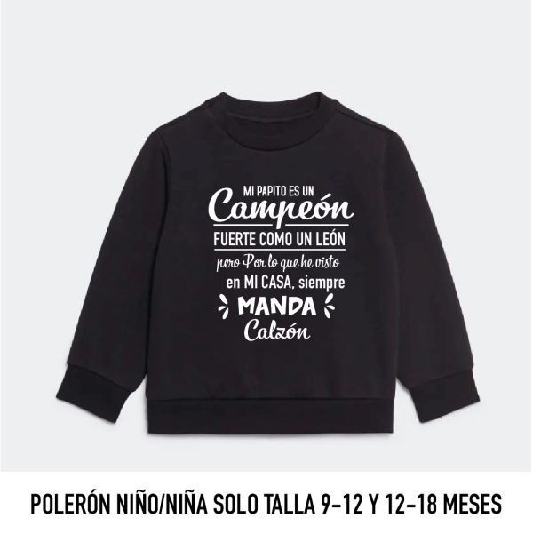 Polerón, mi papito es un campeón fuerte como un león