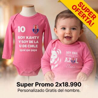 PACK 2 bodys, soy de la u como mi papa mas princesa azul
